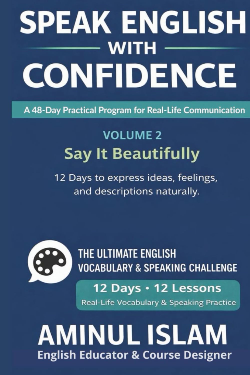 Speak English With Confidence: Volume 2: Say It Beautifully