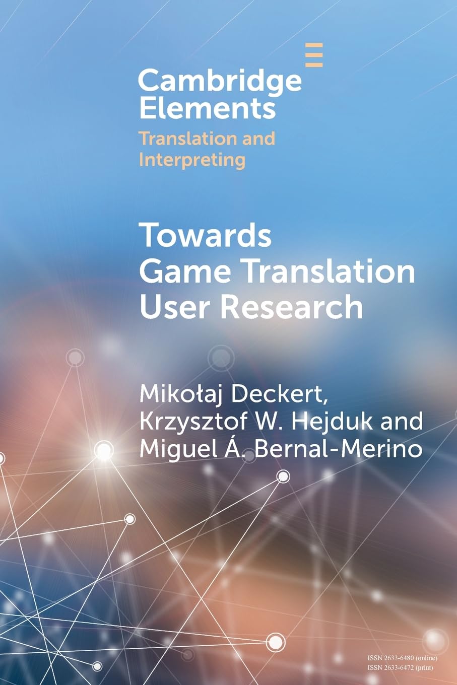 Towards Game Translation User Research (Elements in Translation and Interpreting)