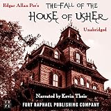 The Fall of the House of Usher - Unabridged