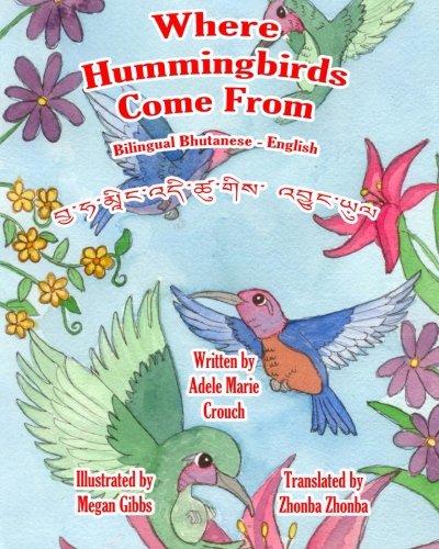 Where Hummingbirds Come From Bilingual Bhutanese English