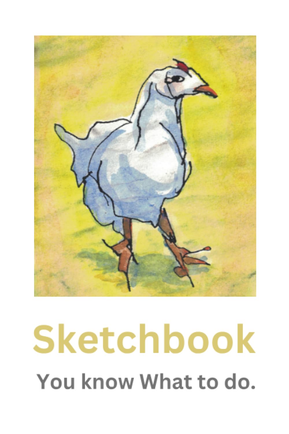 Chicken Sketchbook: Sketchbook with Chicken Cover, 120 Blank Pages to draw on. Ideal for Children and Adults