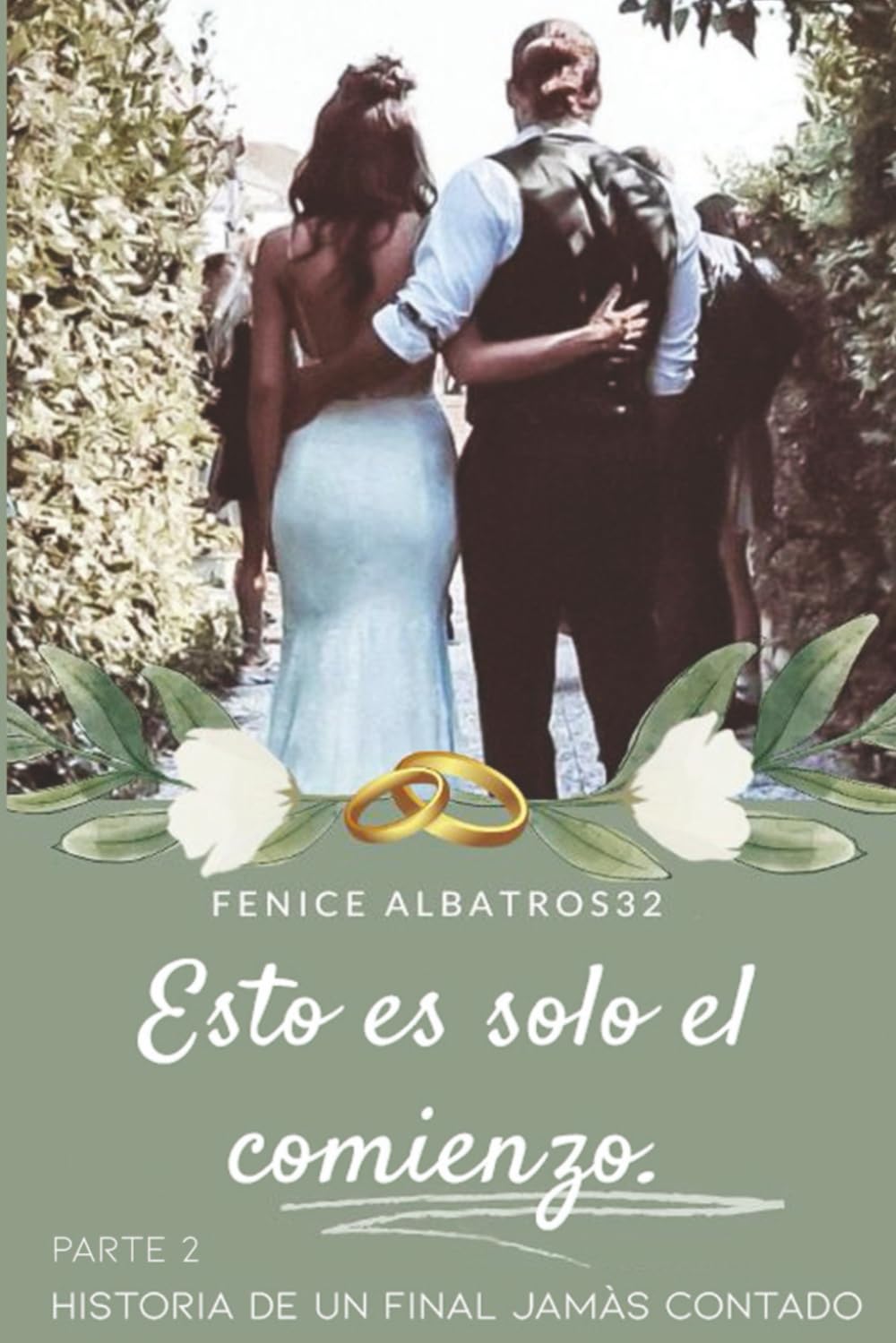 Este es solo el comienzo. Historia de un final jamàs contado - parte 2 (Esto es solo el comienzo.)