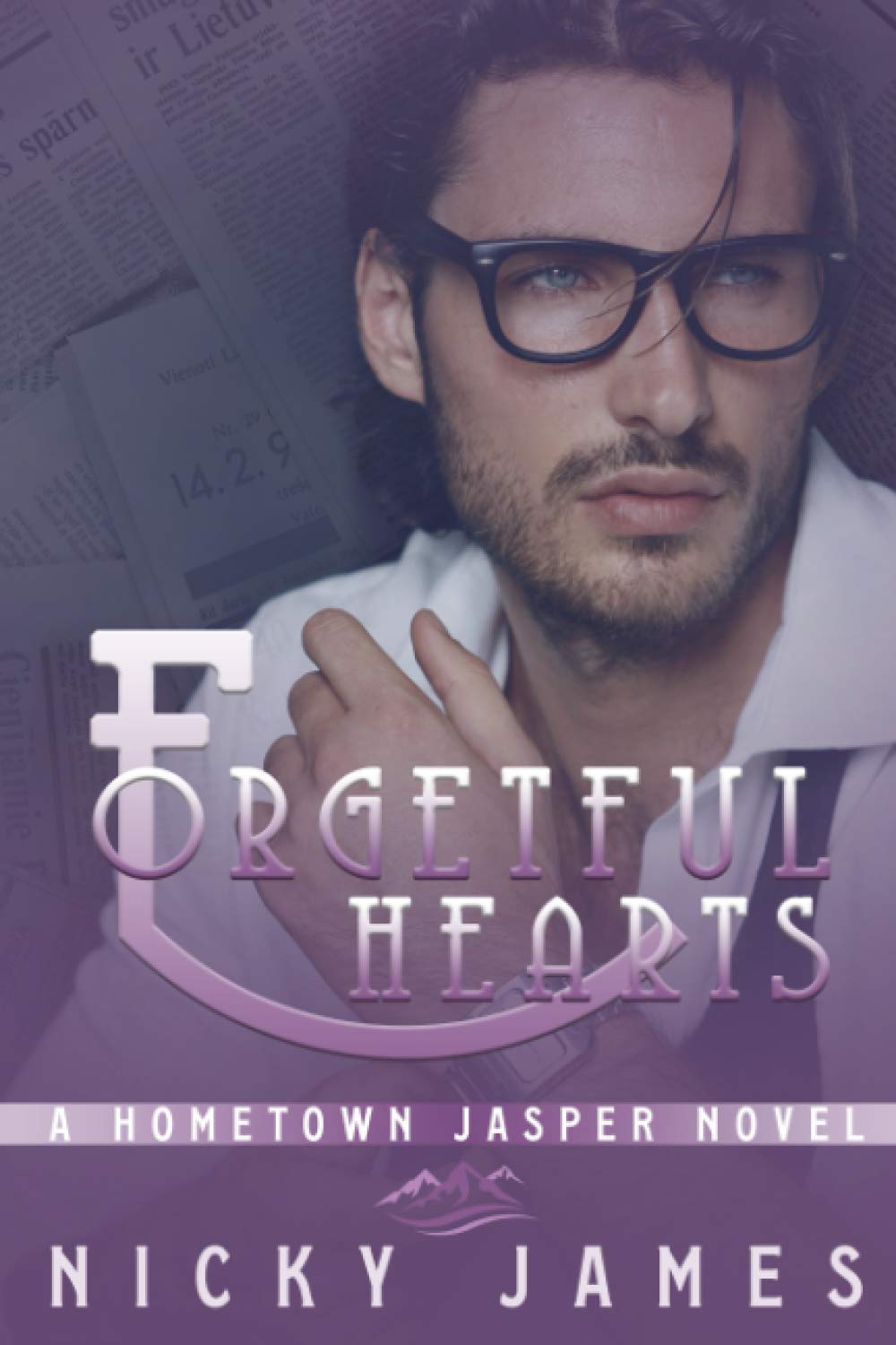 Forgetful Hearts (A Hometown Jasper Novel)