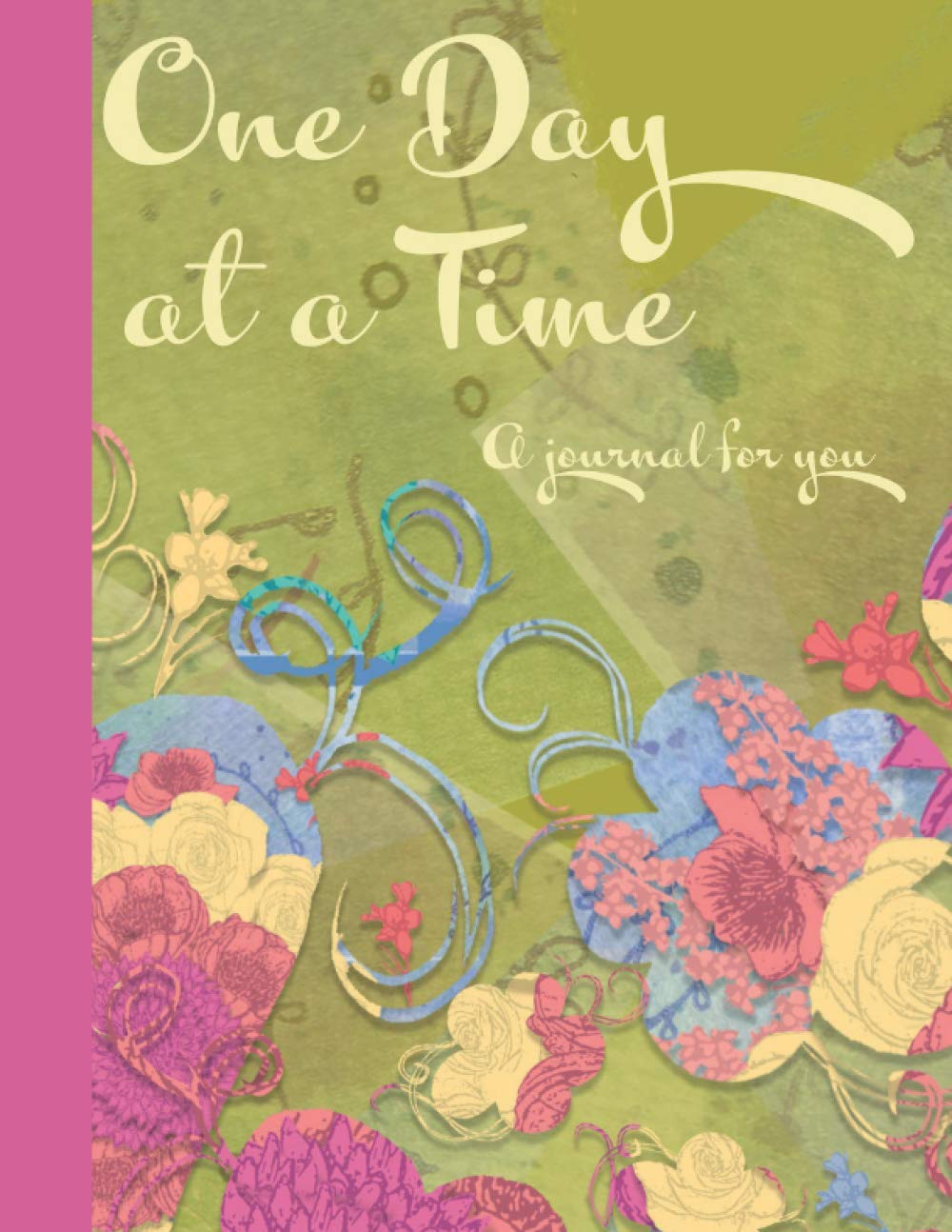 A Day at a Time Notebook Journal