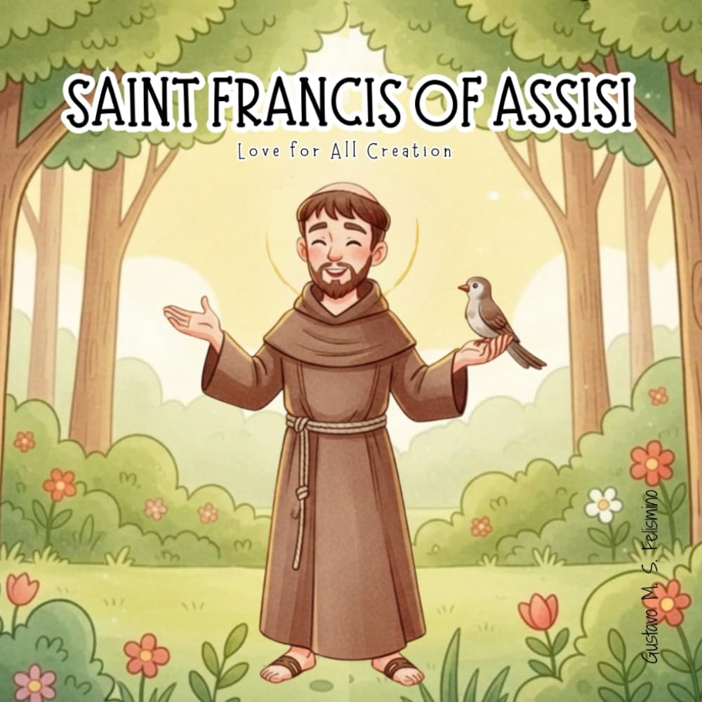 Saint Francis of Assisi: Love for All Creation (Saints for Children)