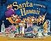 Santa Is Coming to Hawaii