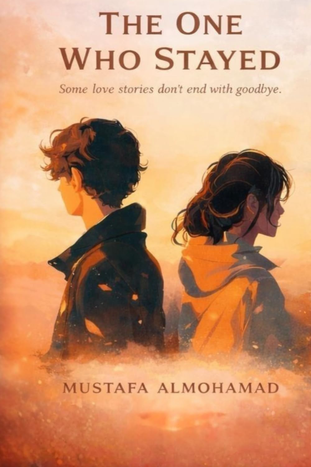 The one who stayed: Her regret. His faith. A love that refused to end.