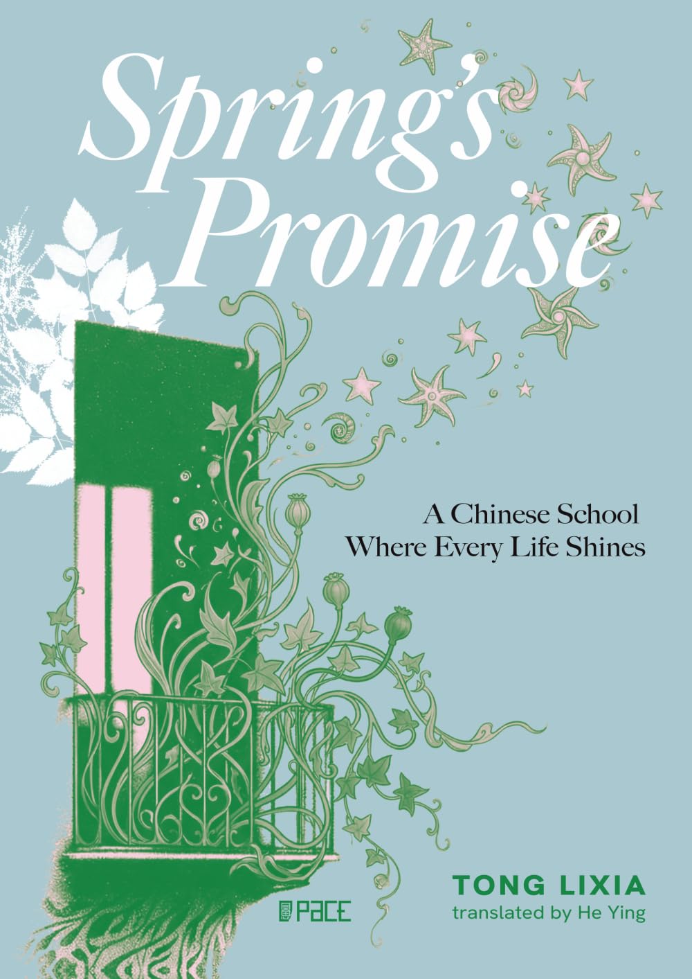 Spring’s Promise—A Chinese School Where Every Life Shines