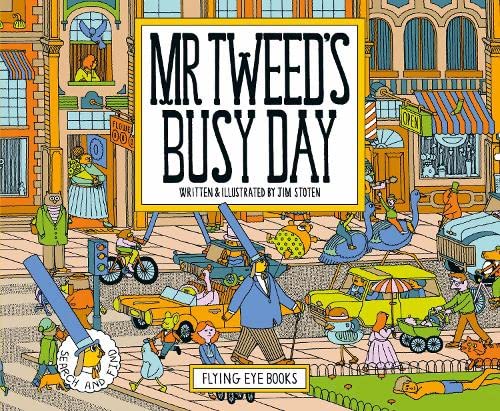 Flying Eye Books Mr Tweed's Busy Day