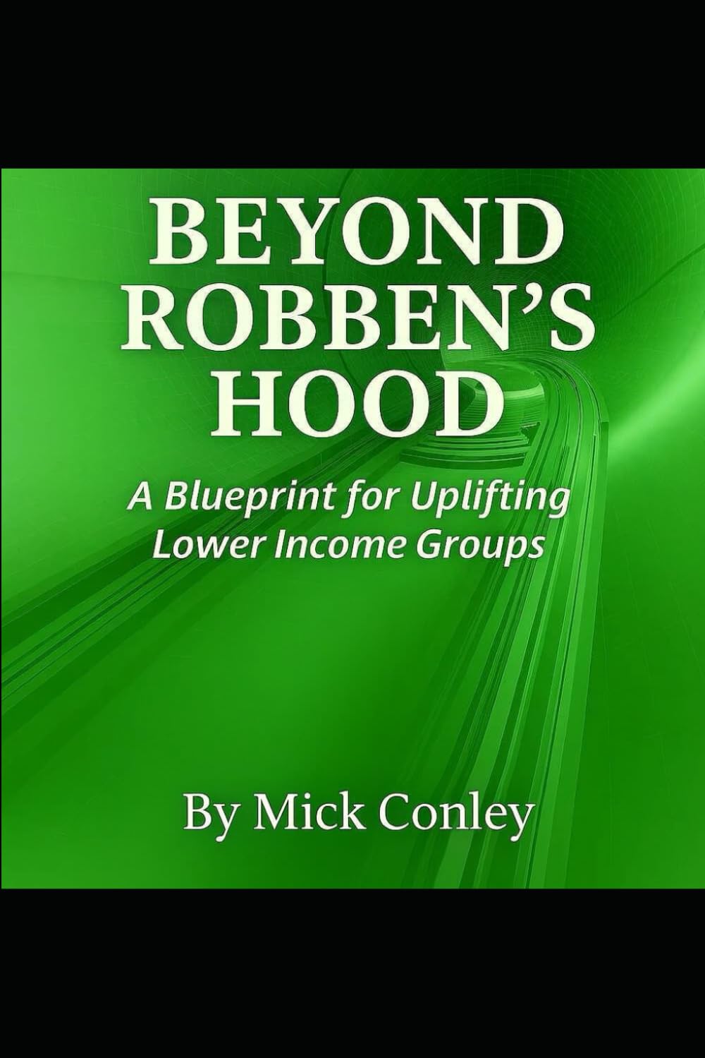 Beyond Robben’s Hood: A Blueprint for Uplifting Lower-Income Groups