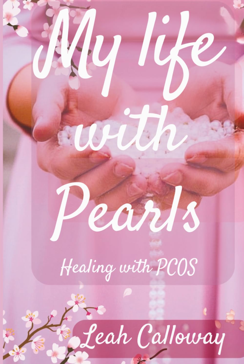 My Life with Pearls: Healing with PCOS