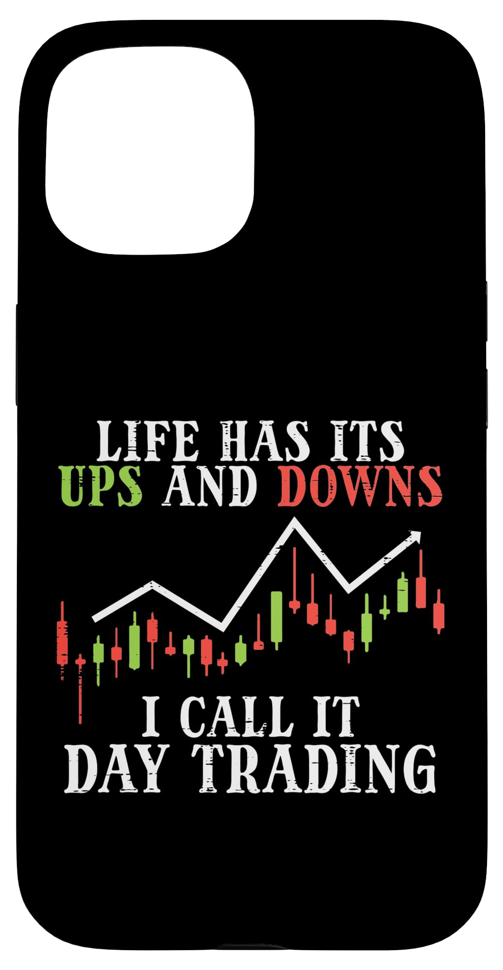 Amazon.com: iPhone 15 Life Ups And Downs Day Trading Crypto Stock Market  Trader Case : Cell Phones & Accessories