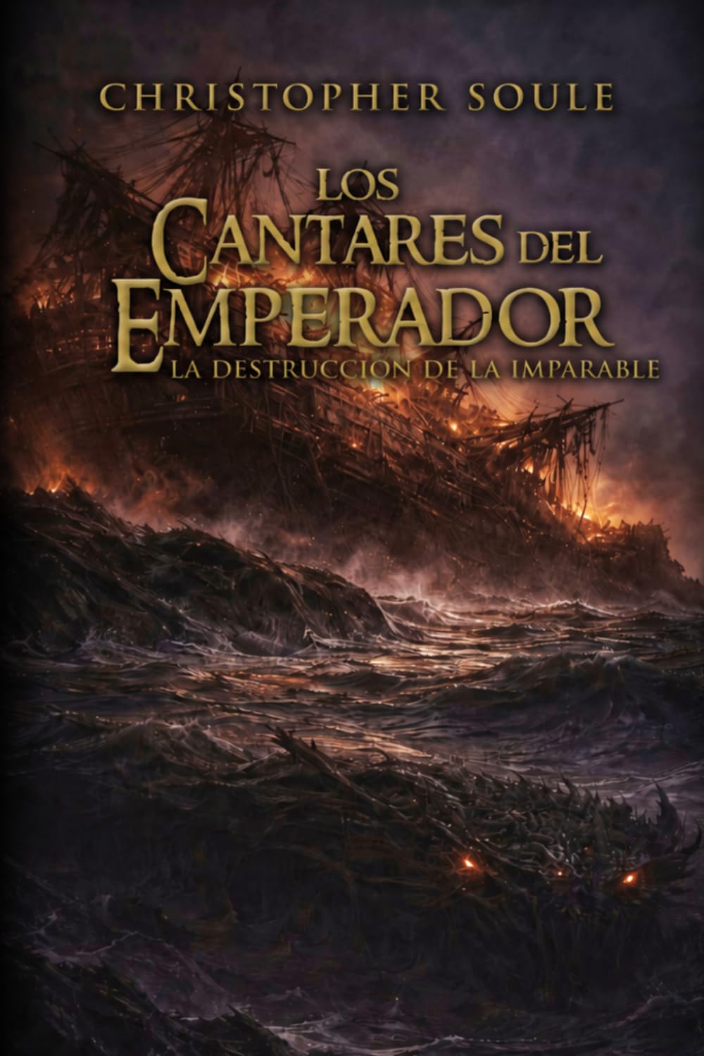 La Destrucción De La Imparable: Los Cantares del Emperador I