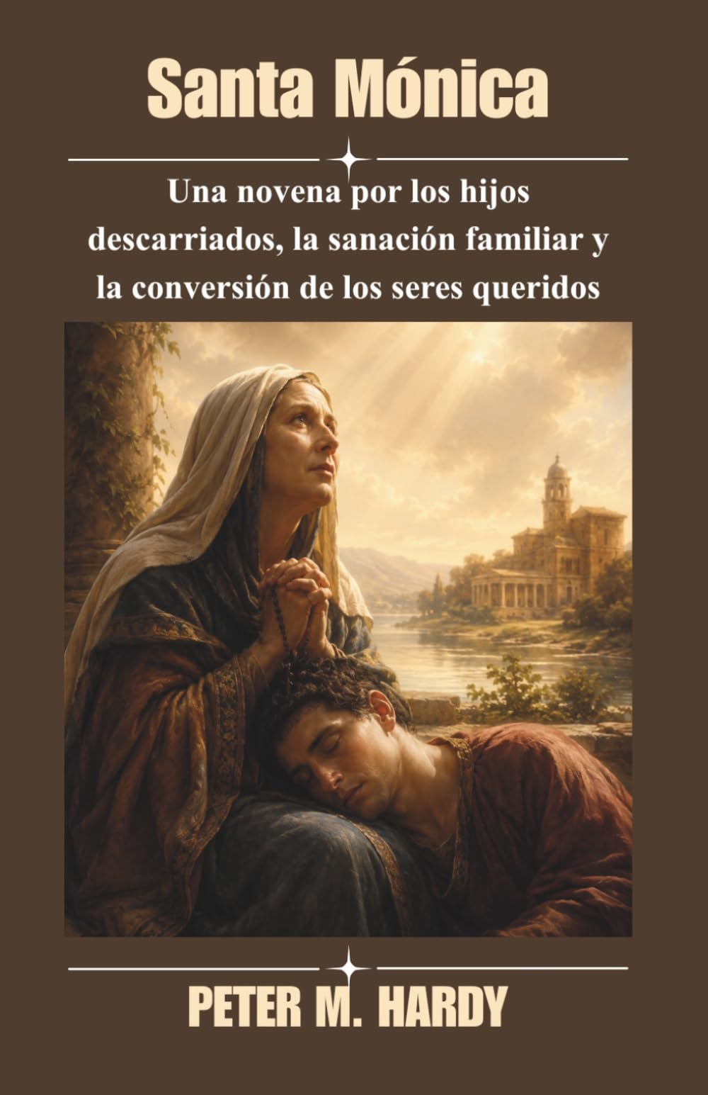 Santa Mónica: Una novena por los hijos descarriados, la sanación familiar y la conversión de los seres queridos.