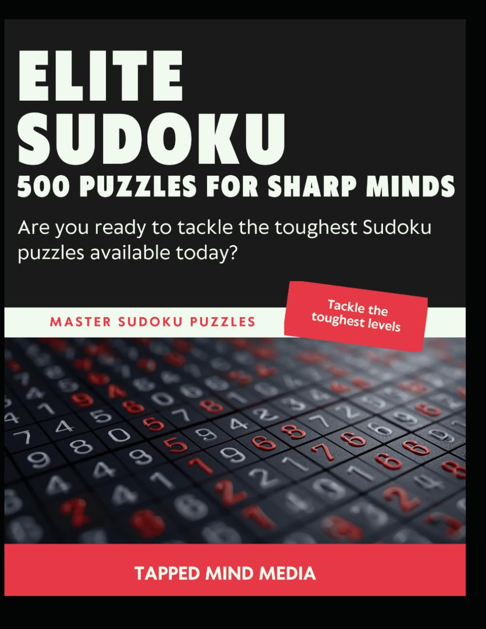 Elite Sudoku: 500 Puzzles for Sharp Minds