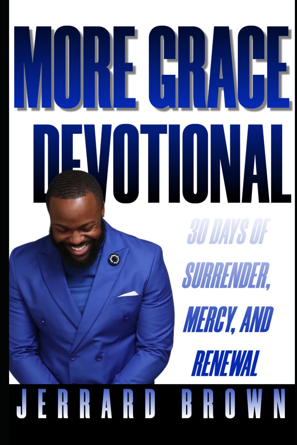 More Grace: 30 Days of Surrender, Mercy, and Renewal