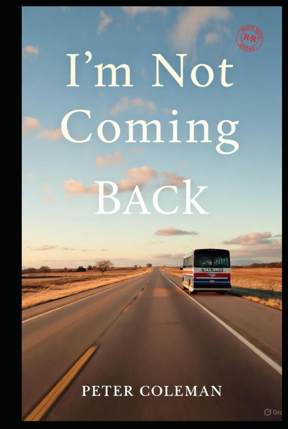 I'm Not Coming Back