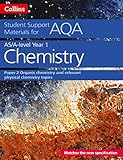AQA A Level Chemistry Year 1 & AS Paper 2 (Collins Student Support Materials)