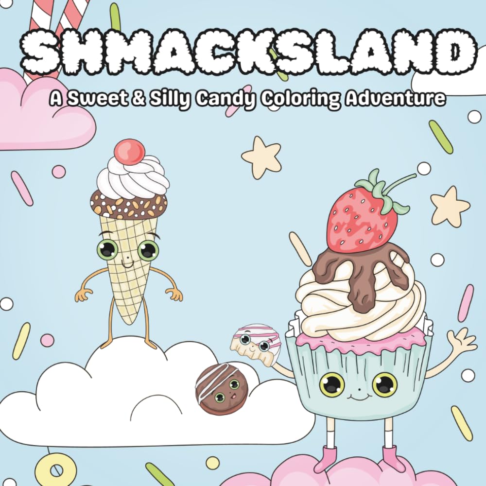 Shmacksland: A Sweet & Silly Coloring Adventure