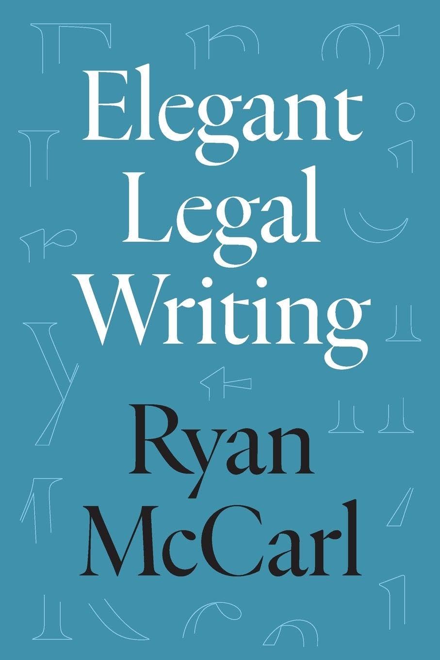 Elegant Legal Writing