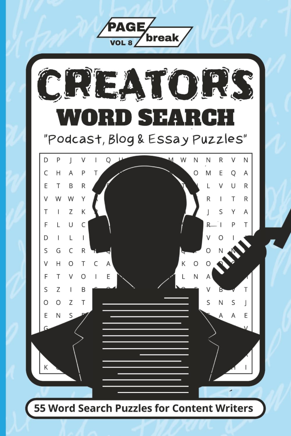 CREATORS Word Search: Podcast, Blog & Essay Puzzles For Content Writers (The PAGE/break Puzzle Series)
