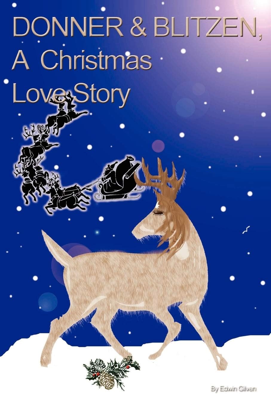 DONNER & BLITZEN, A Christmas Love Story