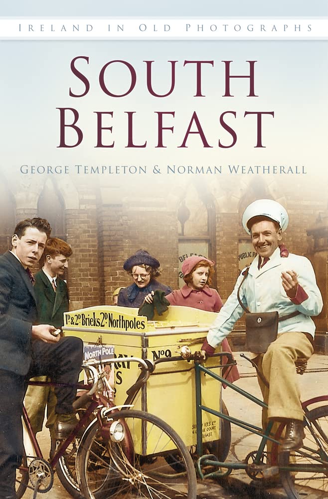 South Belfast (Ireland in Old Photographs)