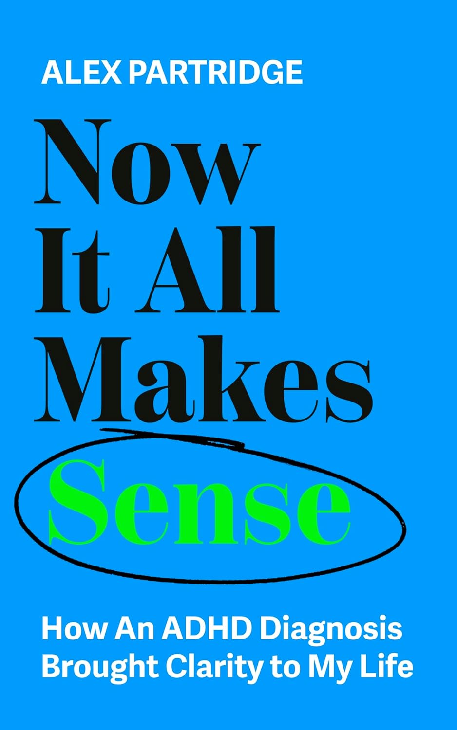 Now It All Makes Sense How An ADHD Diagnosis Brought Clarity To My