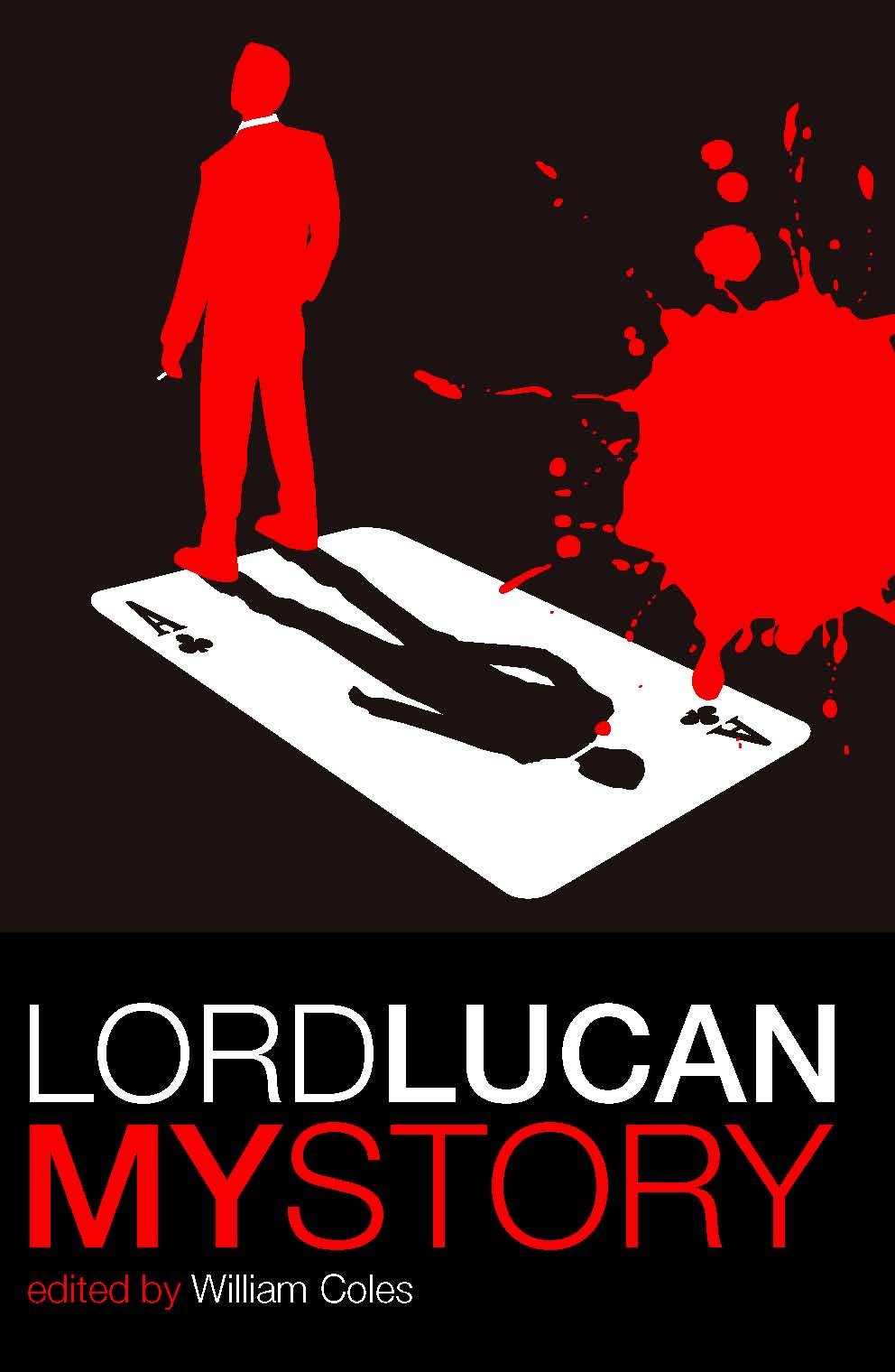 Lord Lucan: one of the most extraordinary mysteries of the 20th Century