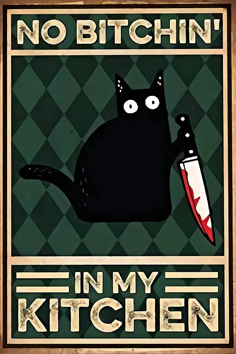 kisoyo Metal Signs for Kitchen Cat Metal Sign Funny Cat Metal Sign No Bitchin in My Kitchen Vintage Cat Metal Sign Kitchen Decor Funny Cat Home Decor Cat Lovers Gift 12x16inch