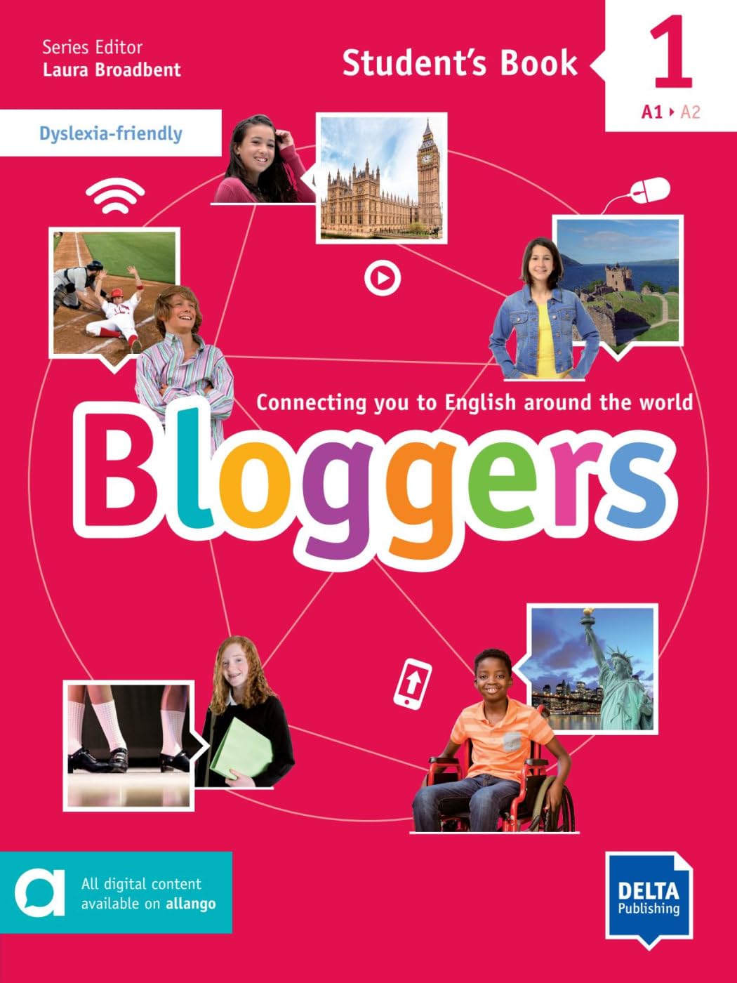 Bloggers 1 A1 - A2: Connecting you to English around the world. Student's Book with digital extras