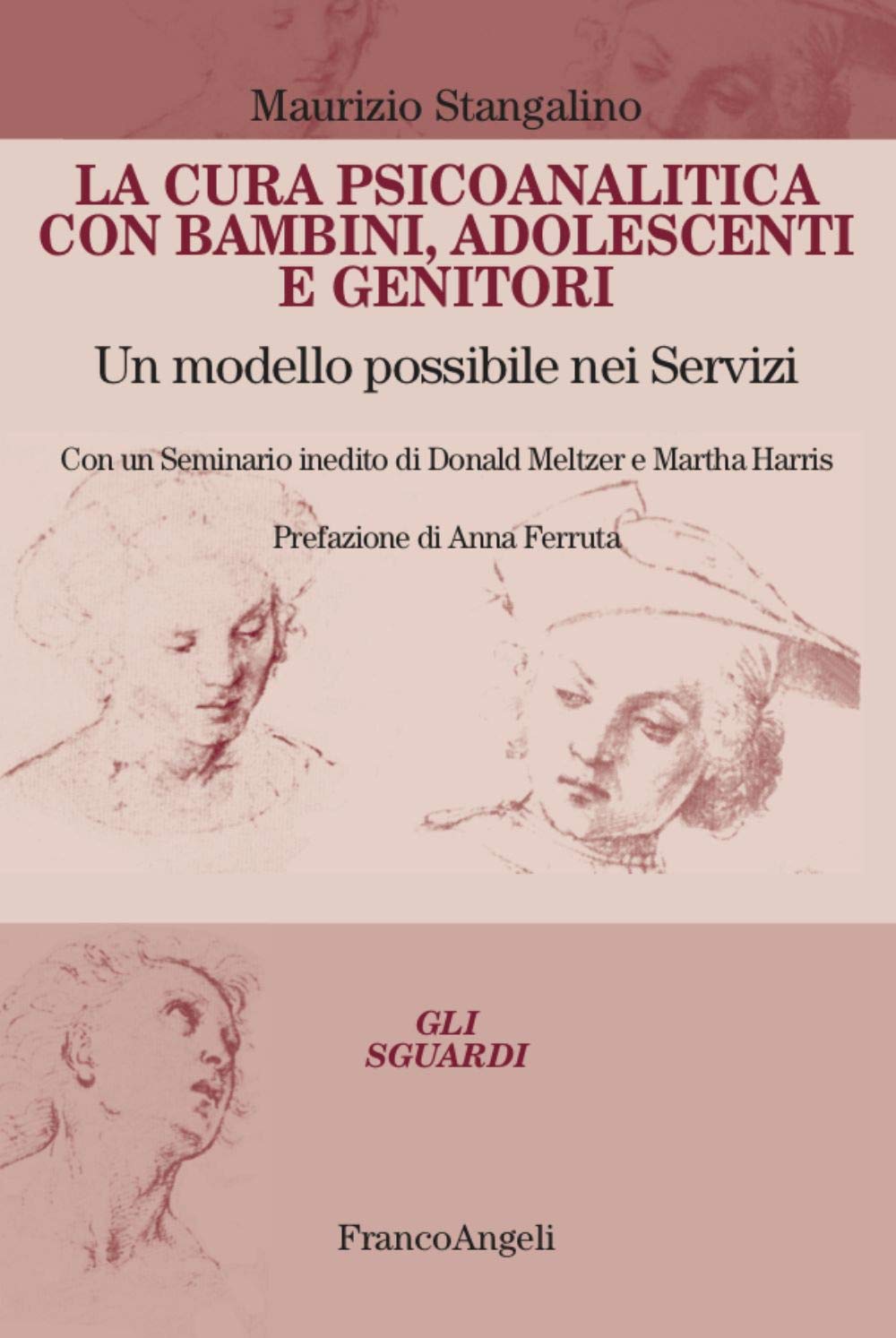 La Cura Psicoanalitica Con Bambini, Adolescenti E Genitori. Un Modello Possibile Nei Servizi. Con Un Seminario Inedito Di Donald Meltzer E Martha Harris - 4