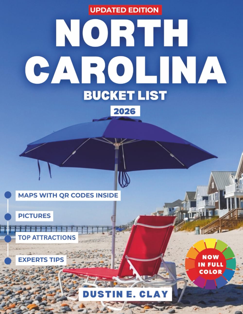 North Carolina Bucket List 2026: Scenic Road Trips, Blue Ridge Mountain Adventures, Coastal Escapes, and Historic Treasures of the Outer Banks (This Land, These States: A Journey Through America)