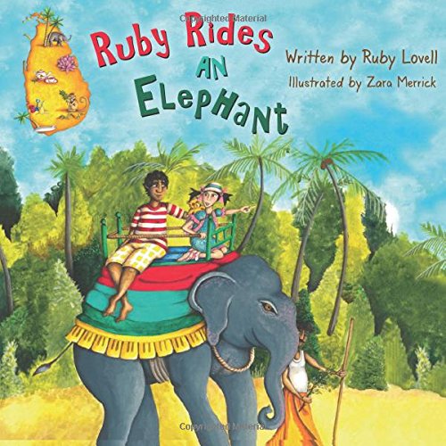 Ruby Rides An Elephant Paperback – February 4, 2018