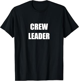 Crew Leader Employees Official Uniform Work T-Shirt