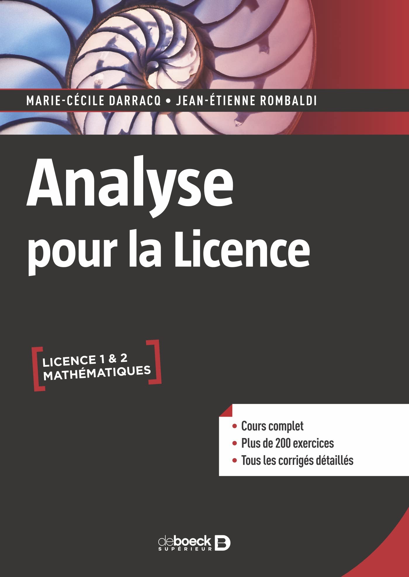 Analyse pour la licence: Cours complet. 200 exercices corrigés