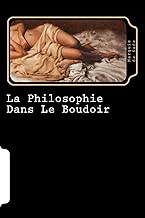Download La Philosophie Dans Le Boudoir (French Edition) PDF