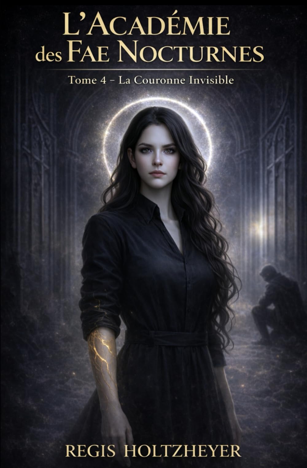 L’Académie des Fae Nocturnes: Tome 4 — La Couronne Interdite