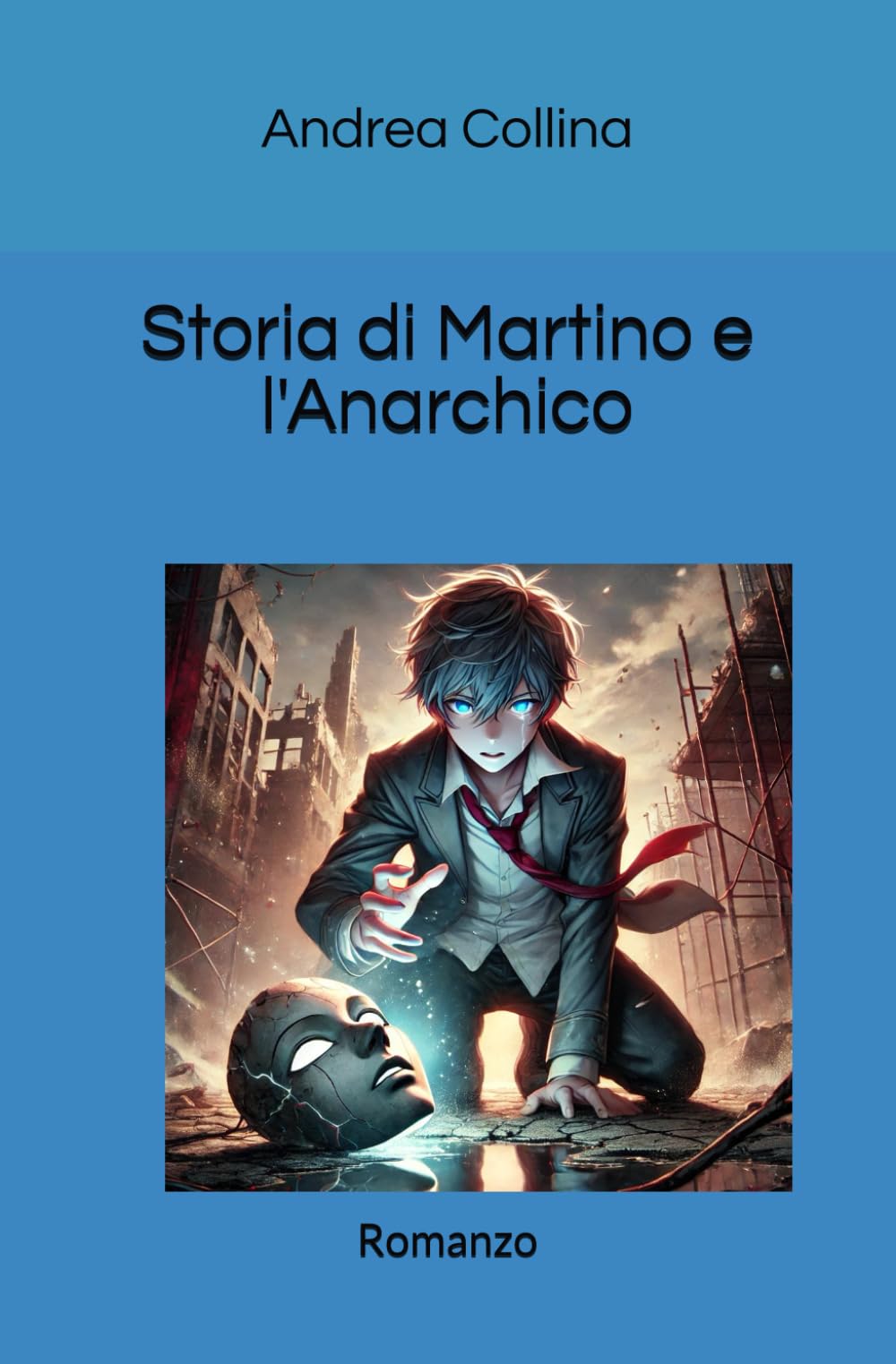 Storia di Martino e l'Anarchico: Romanzo