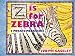 Z Is for Zebra: A Mosaic Menagerie