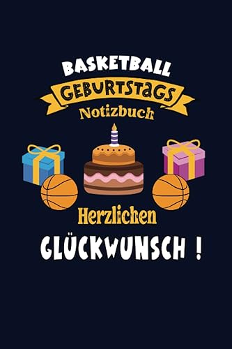Basketball Geburtstag: Praktisches Notizbuch für besten Basketballer ein cooles Geburtstagsgeschenk für Basketball Fans eine schöne Überraschung zur Feier als kleines Geschenk zum Jahrestag