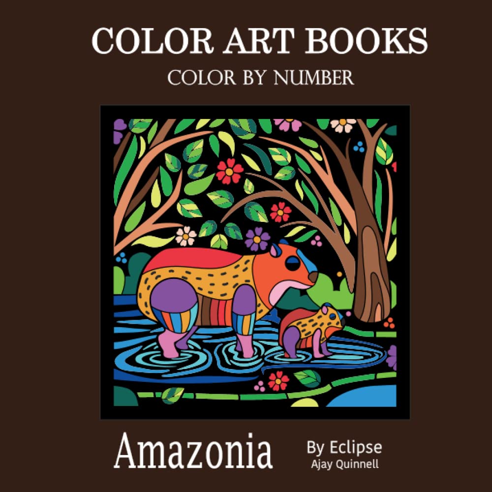 Amazonia - Color By Number Book : Superior paper edition