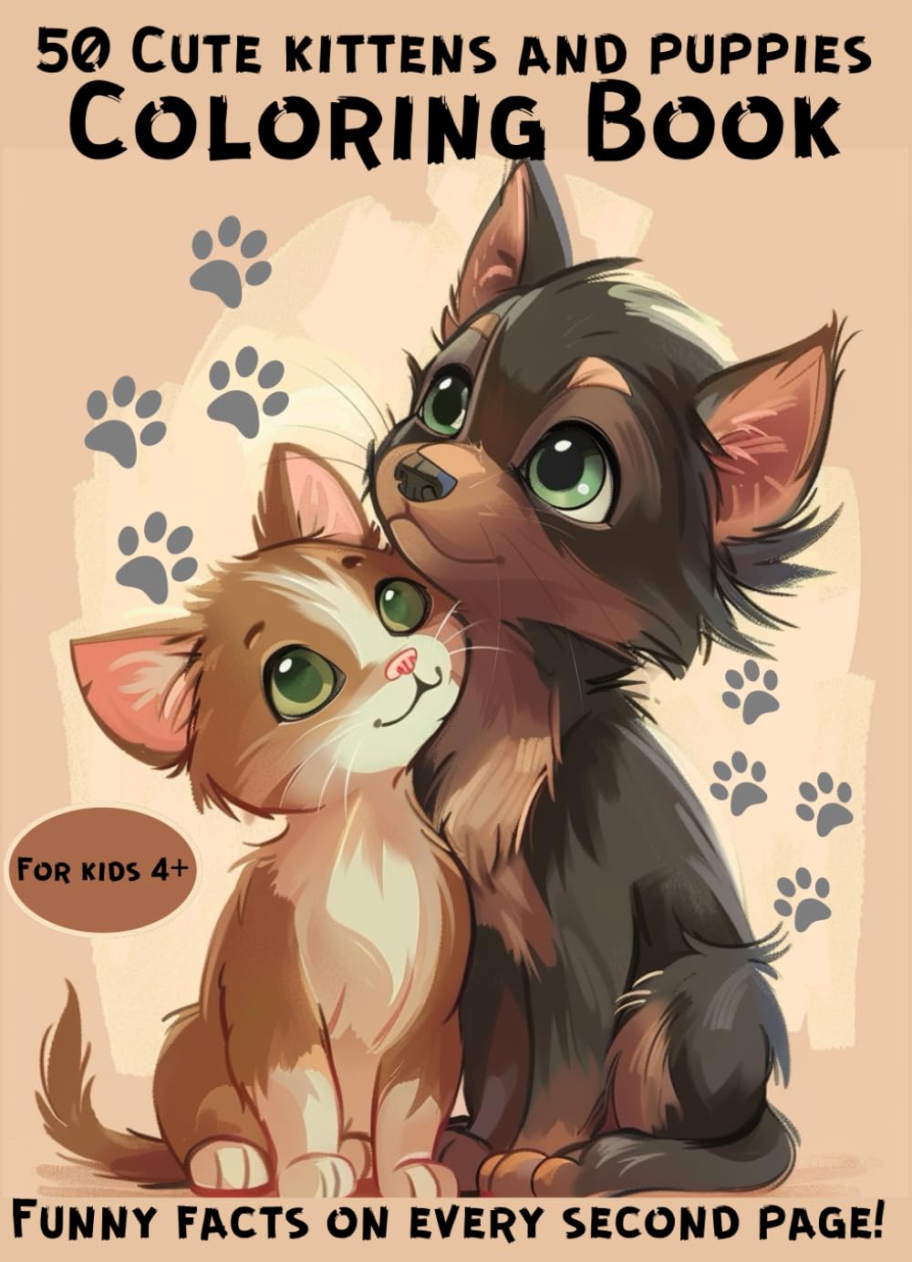 50 Cute kittens and puppies Coloring Book and Funny facts on every second page!: Age +4, Relaxing coloring book for kids featuring adorable cats and ... page, adding extra joy to shared moments!