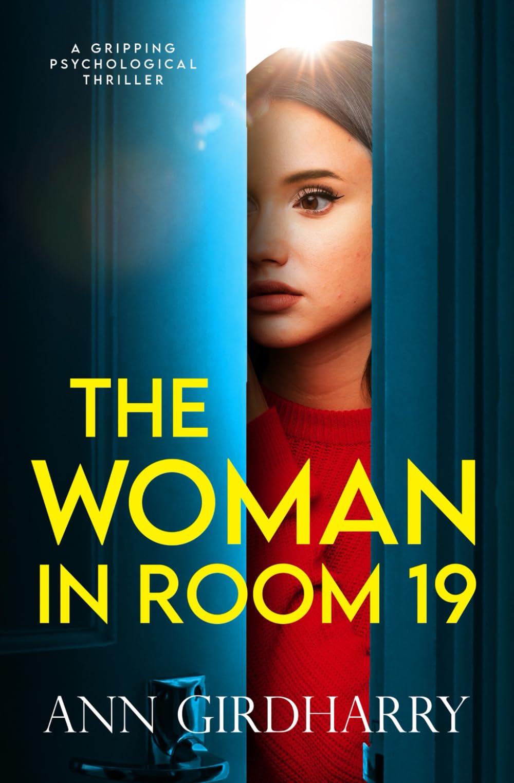 The Woman in Room 19: A Gripping Psychological Thriller (Totally gripping stand-alone psychological thrillers)