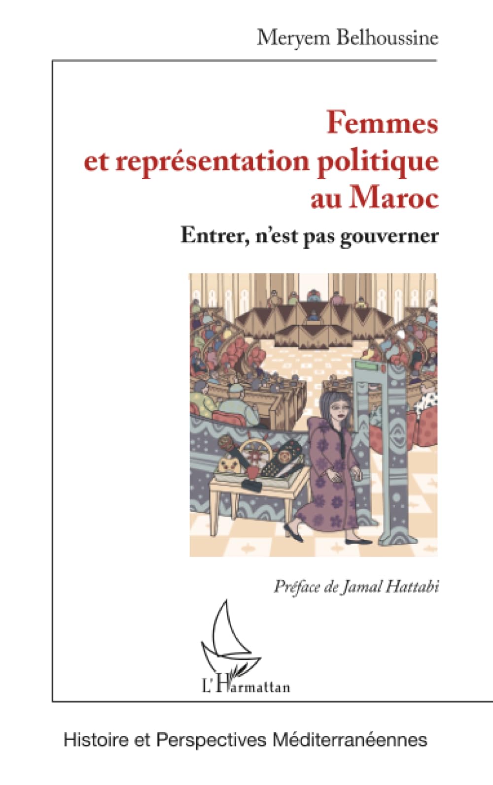 Femmes et représentation politique au Maroc: Entrer, n’est pas gouverner