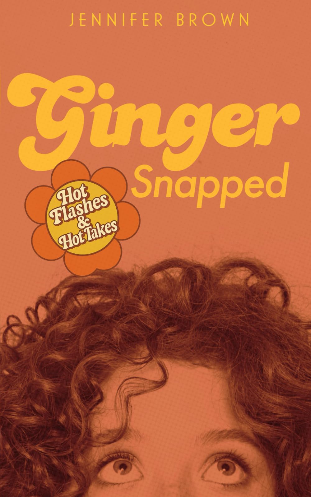 Ginger Snapped: Hot Flashes and Hot Takes
