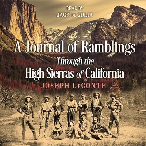 Couverture de A Journal of Ramblings Through the High Sierras of California