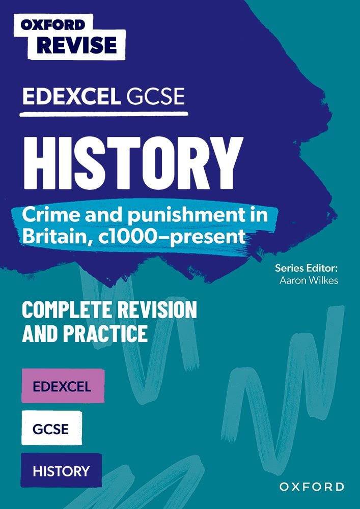 GCSE Edexcel History Crime and punishment in Britain c1000-present Oxford Rev...