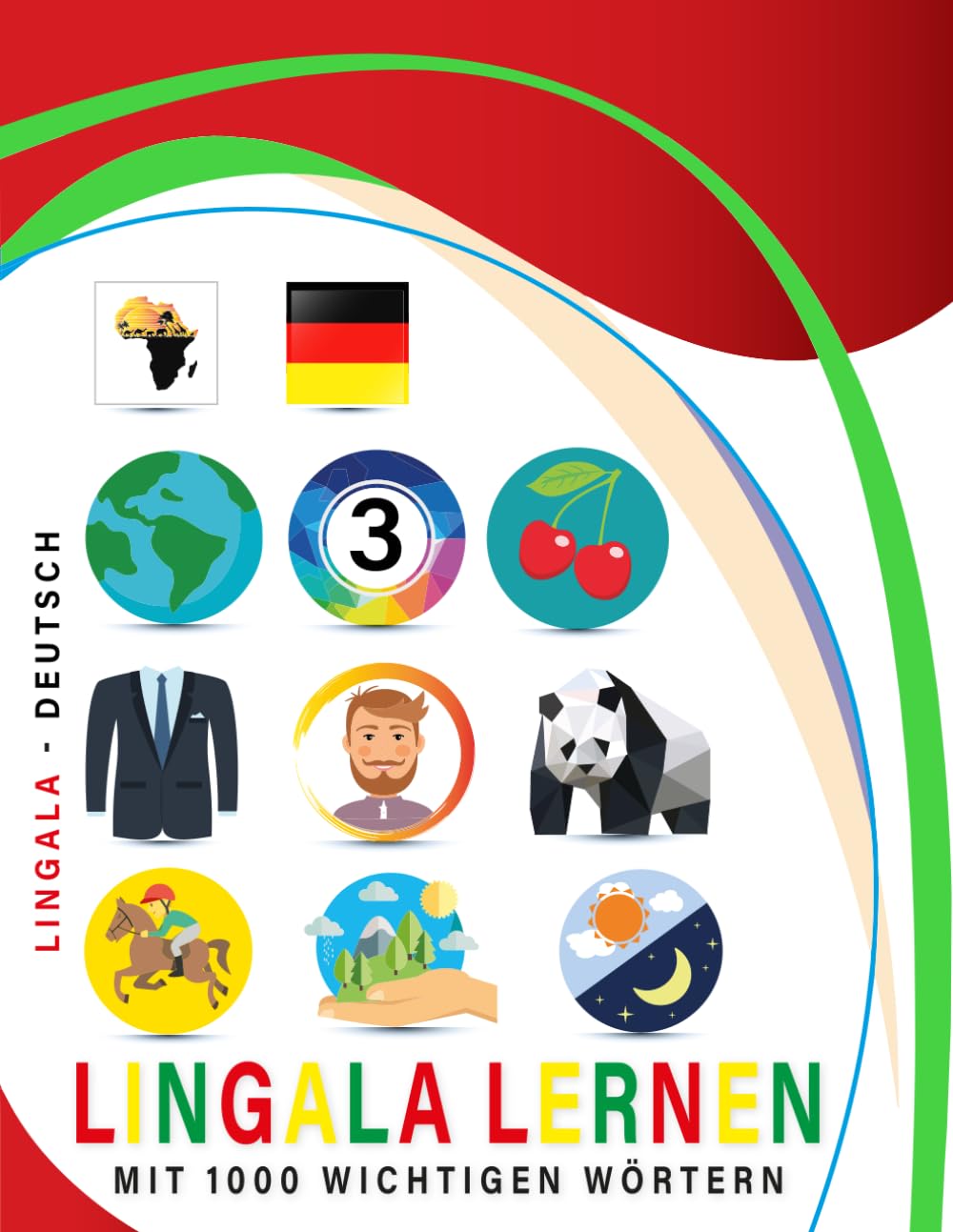 Lingala Lernen Mit 1000 Wichtigen Wörtern: Zweisprachiges Lingala – deutsch Bild- Und Vokabelbuch Für Kinder & Erwachsen