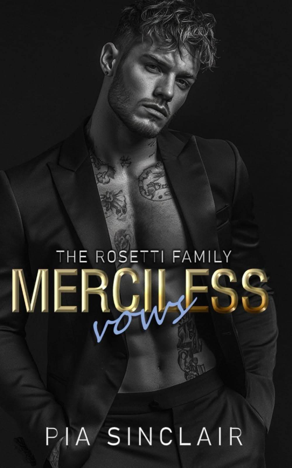 Merciless Vows: A Forbidden Protector Mafia Romance (The Rosetti Family)